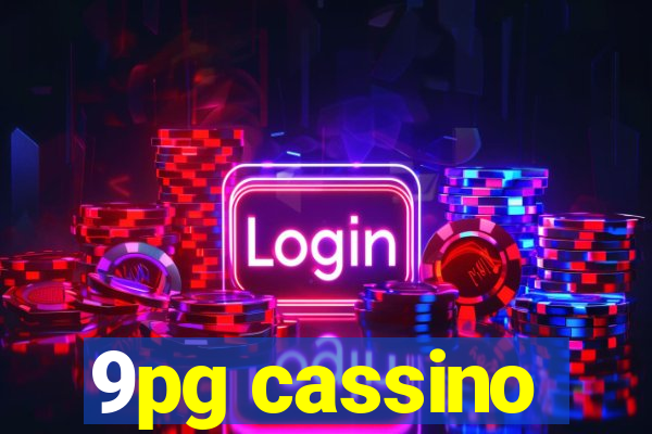 9pg cassino